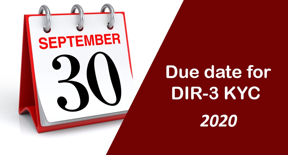 DIR3 KYC Due Date Sept 30, 2020